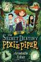 [Pixie Piper 01] • The Secret Destiny of Pixie Piper